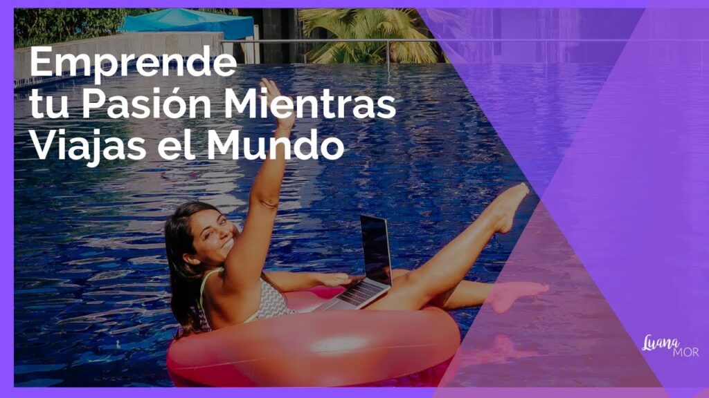 Cómo conectar tu propósito con destinos para trabajar viajando