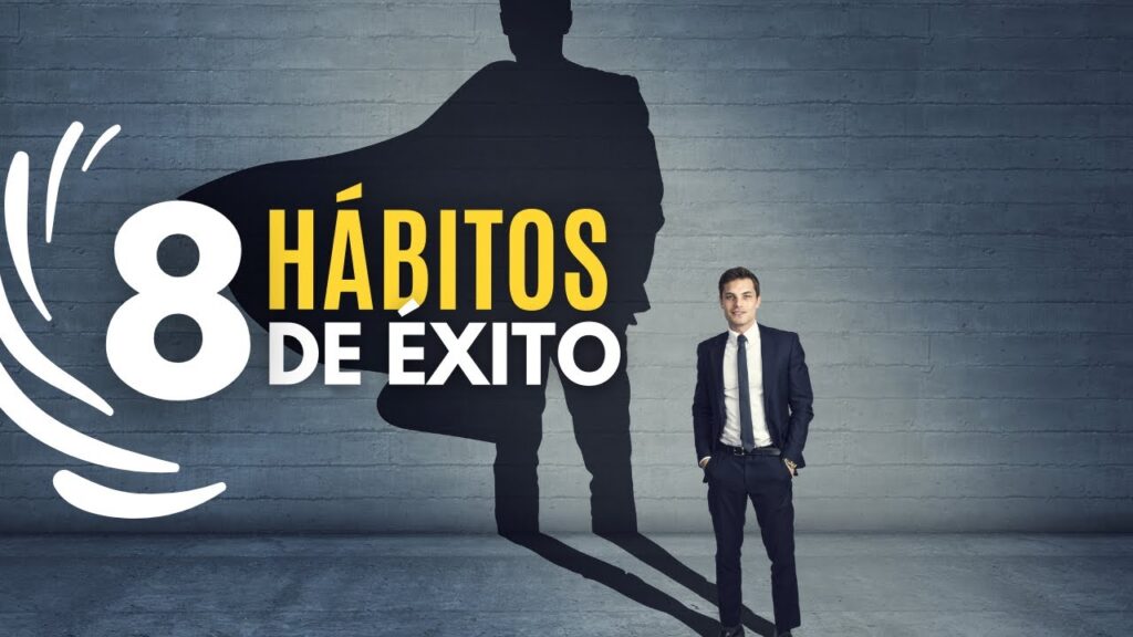 Hábitos que te ayudarán con cómo crear hábitos que te acerquen al éxito