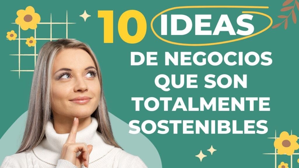 Modelos sostenibles que surgen de modelos de negocio en crecimiento