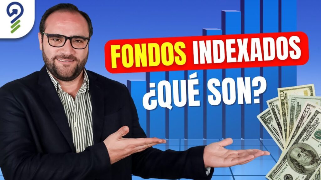 Cómo transformar tu vida con qué son los fondos indexados