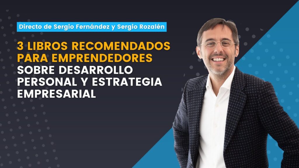 Consejos reales sobre libros recomendados para el desarrollo personal para emprendedores